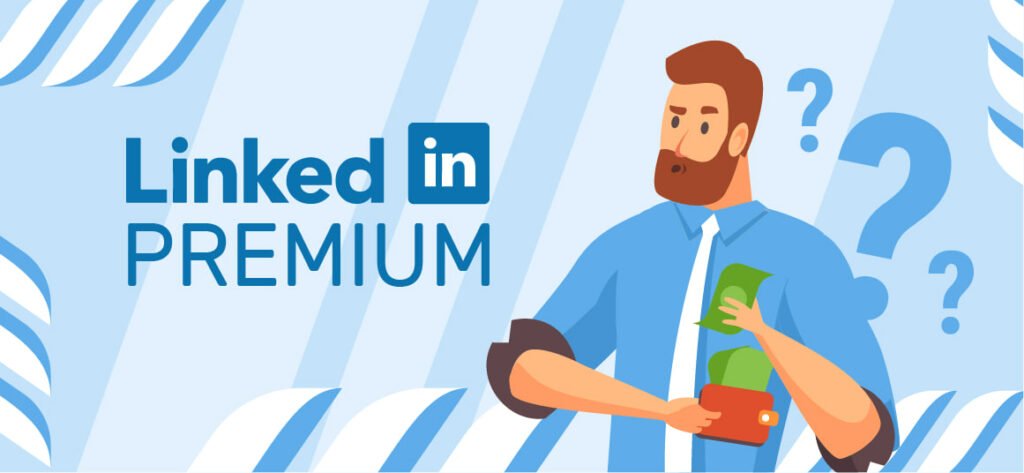 1714761644 391 لینکدین پریمیوم چیست آموزش رایگان مزایای linkedin premium دلچسب